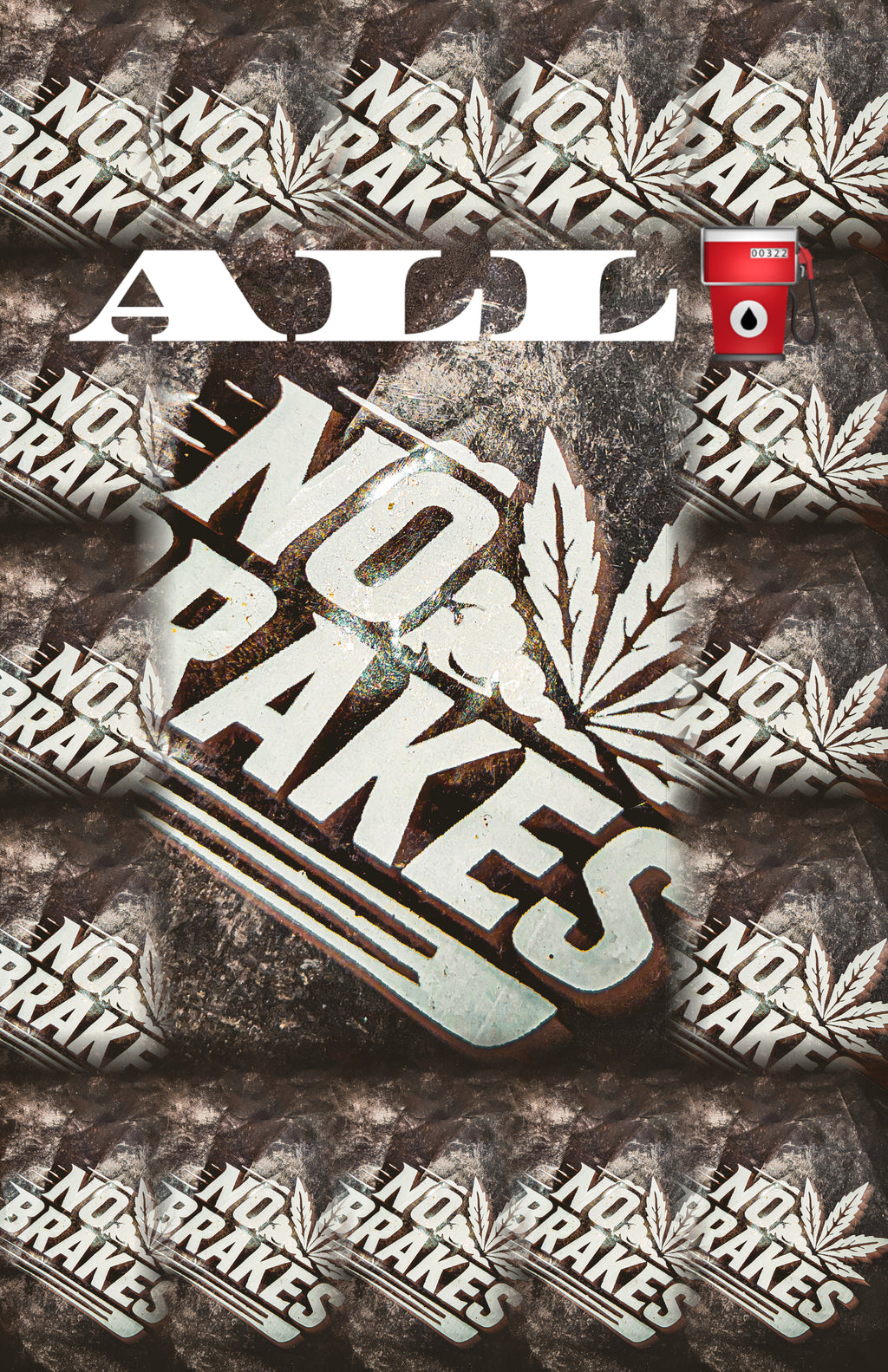 ALL GAS No Brakes Posters