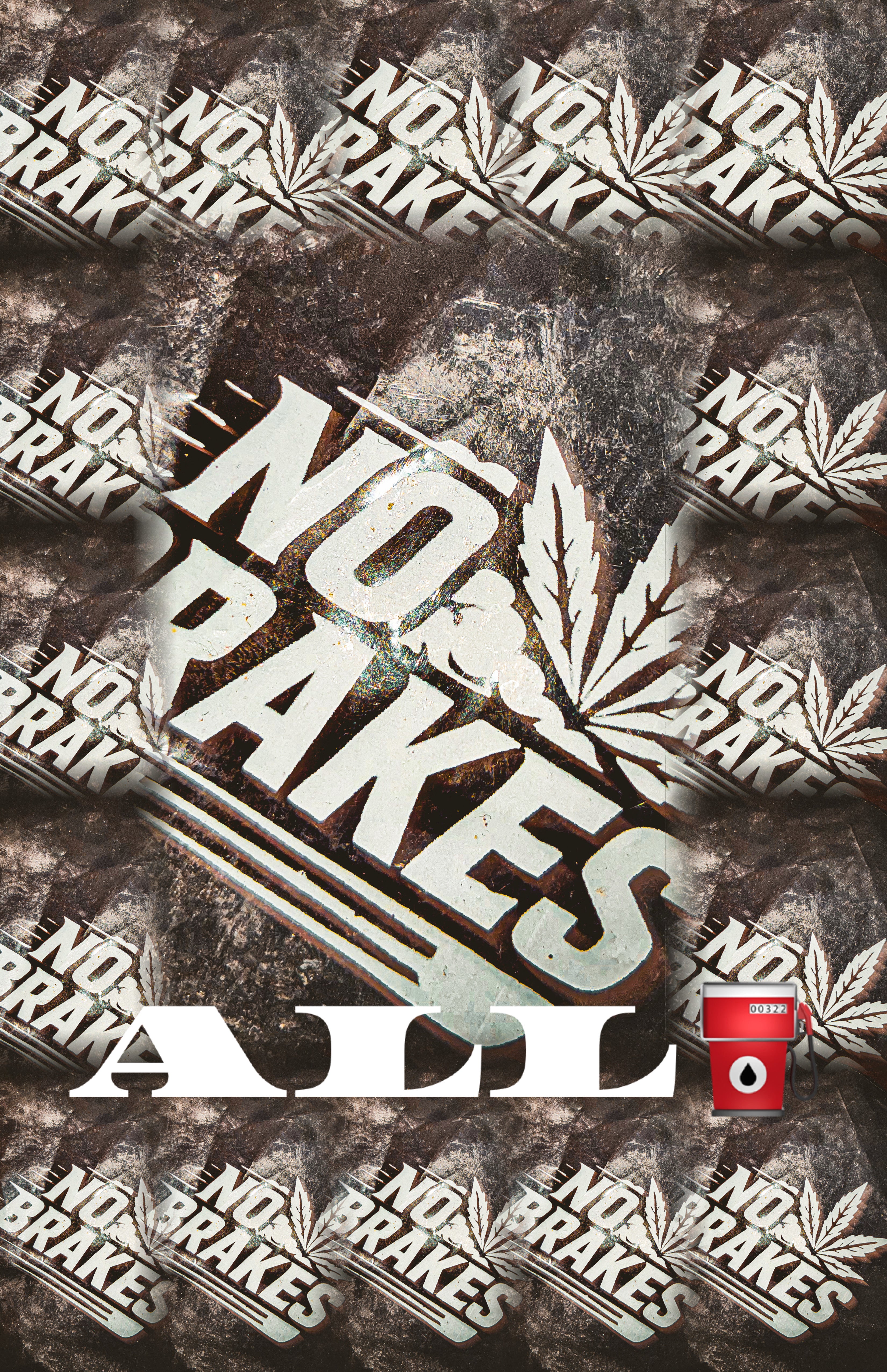 ALL GAS No Brakes Posters