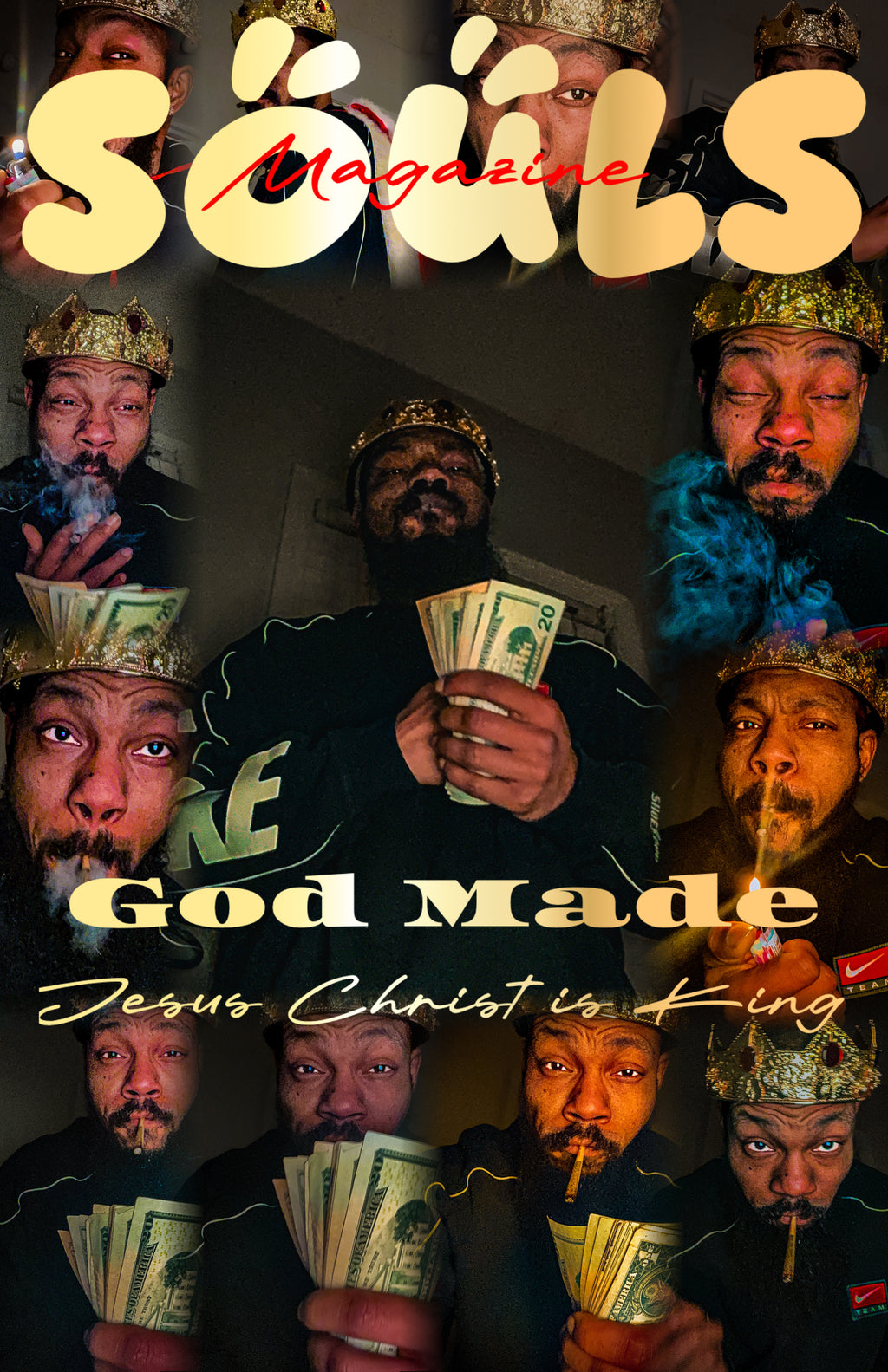 GOD Made JESUS CHRIST King SOULS magazine Posters