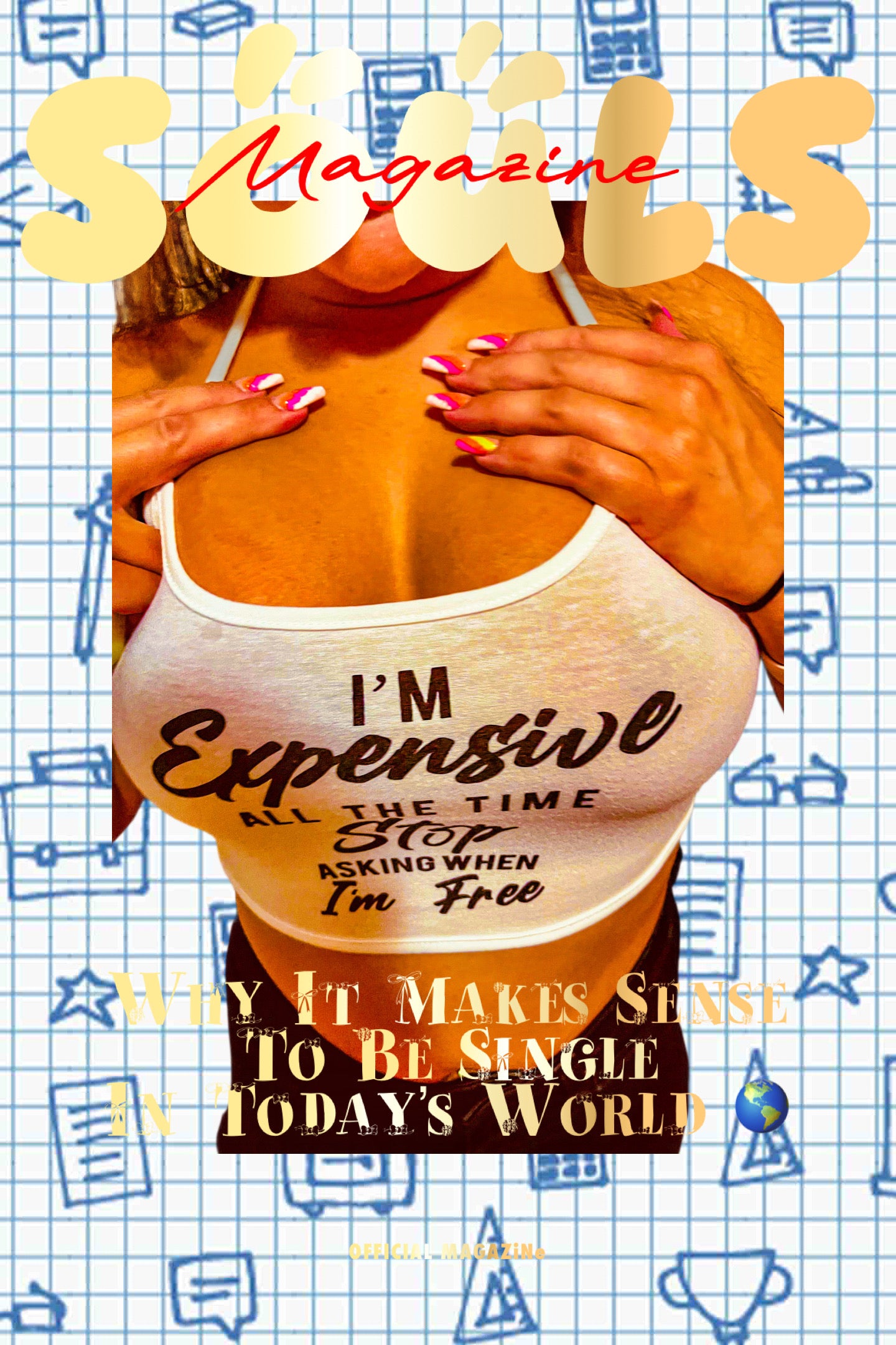 SOULS MAGAZiNe I’m Expensive Posters