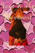 Love Is The Movement Magazine