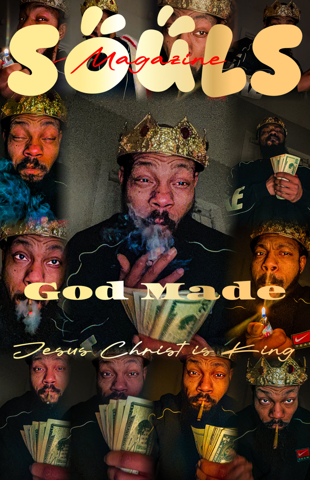 GOD Made JESUS CHRIST King SOULS magazine Posters