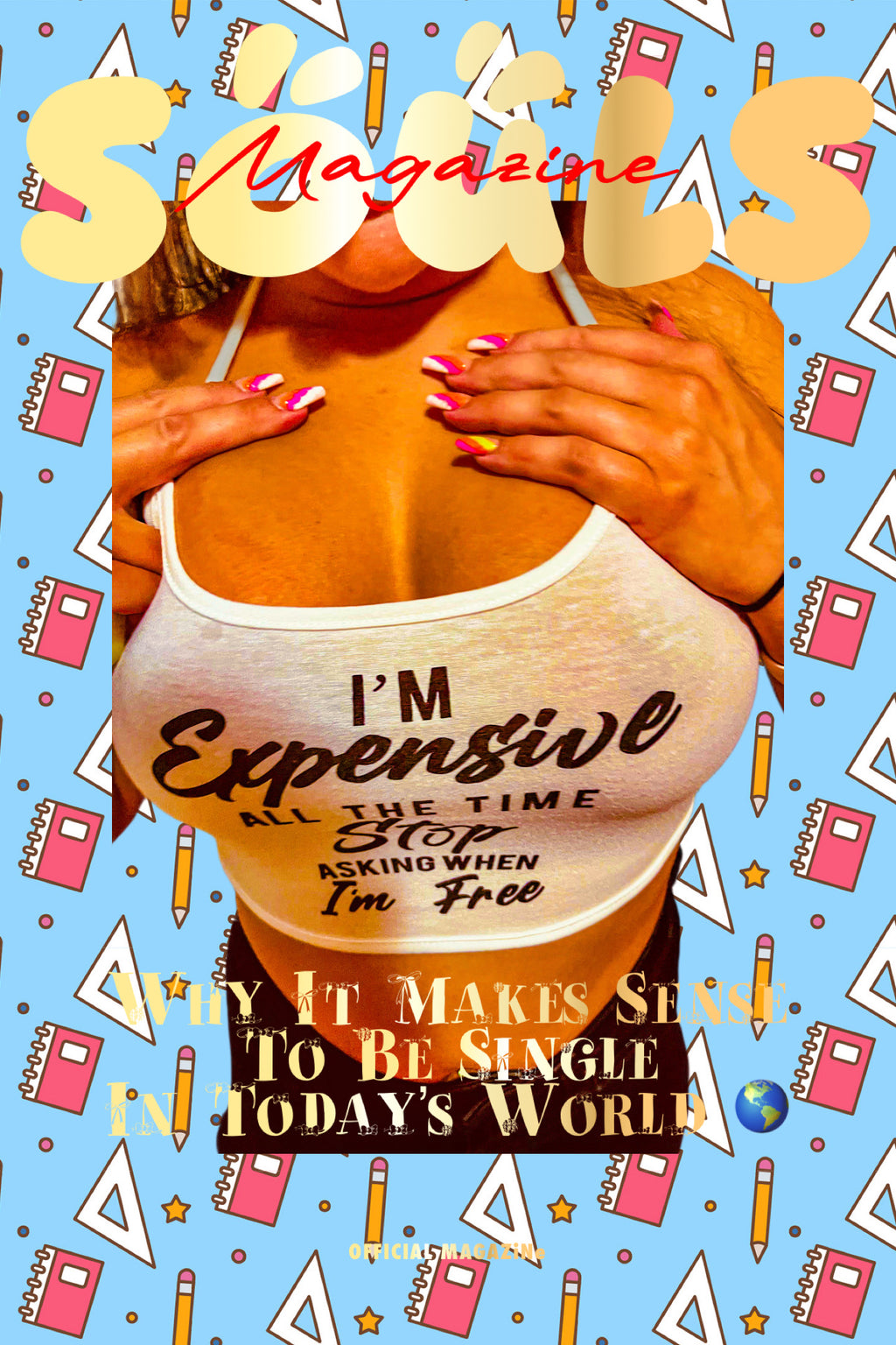SOULS MAGAZiNe I’m Expensive Posters