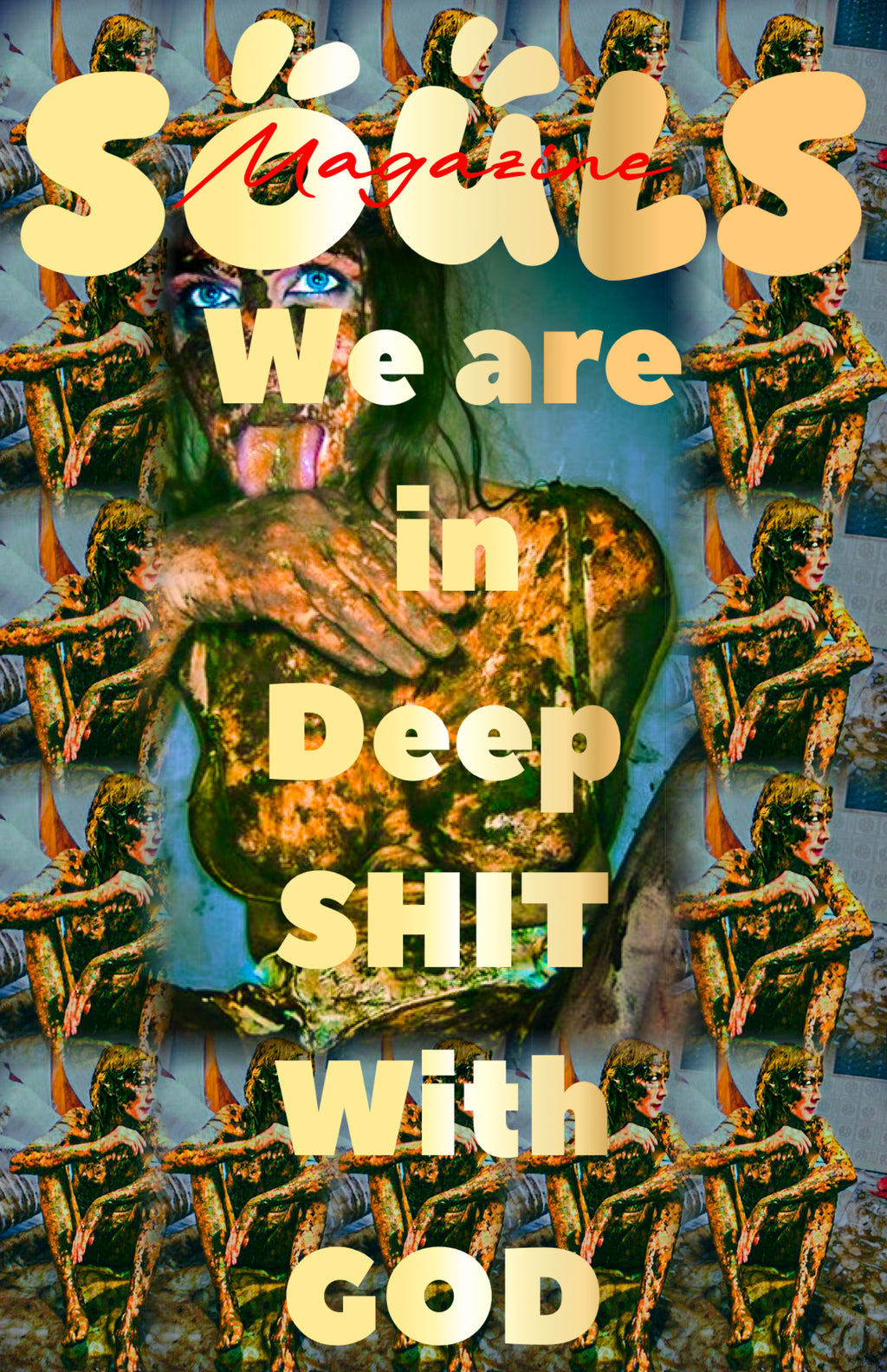 God Doesn’t like this Shit SOULS MAGAZiNe