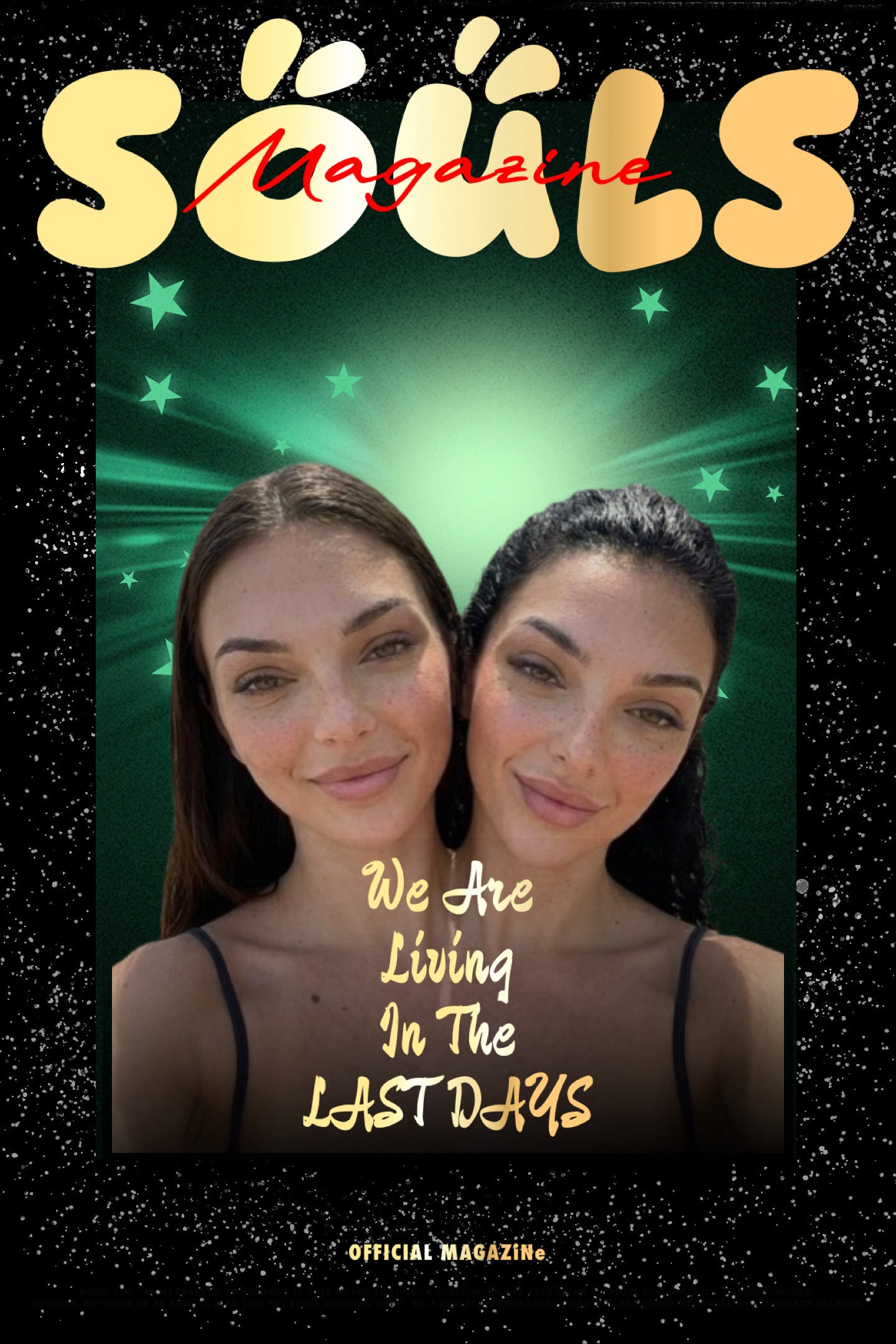 SOULS MAGAZiNe We Are Living In The Last Days Posters