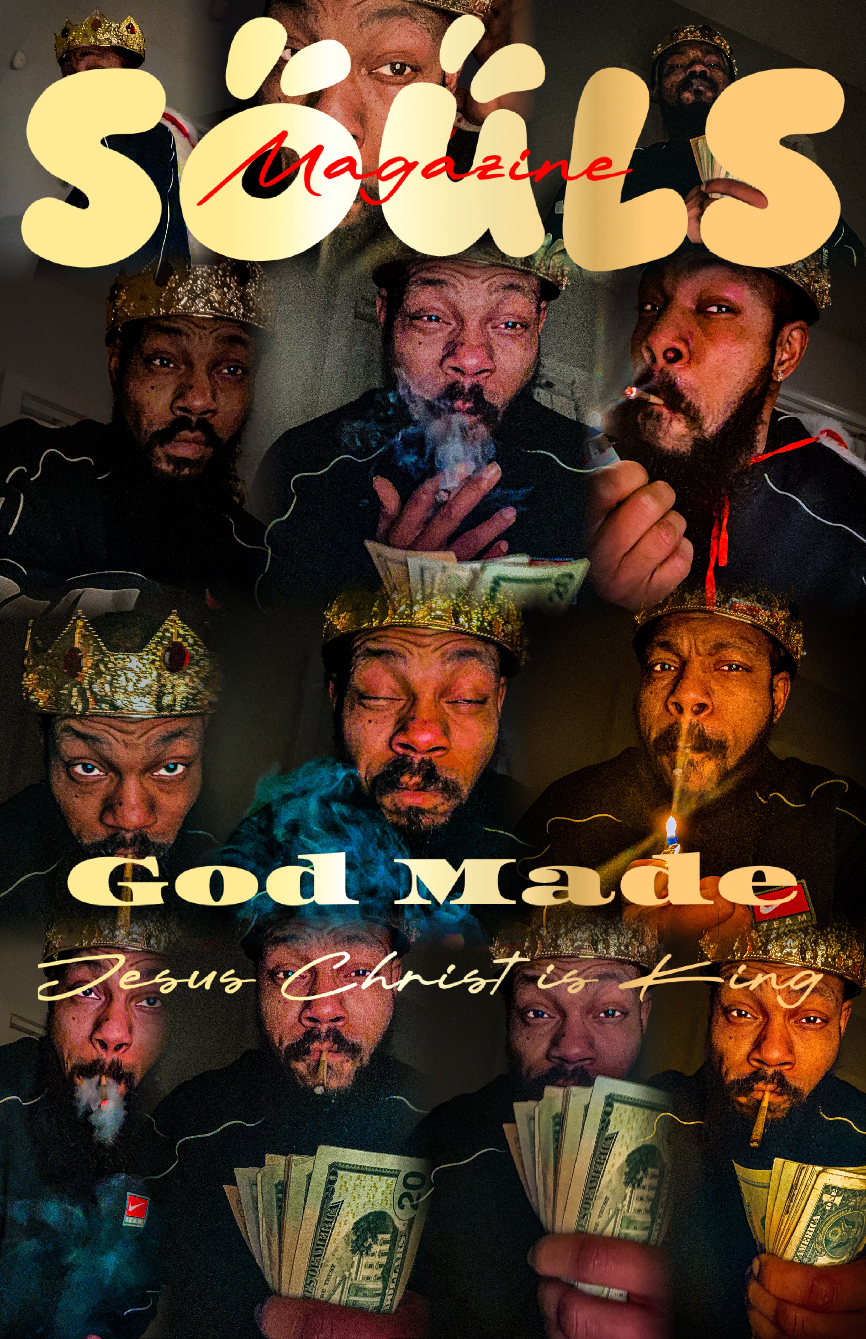 GOD Made JESUS CHRIST King SOULS magazine Posters