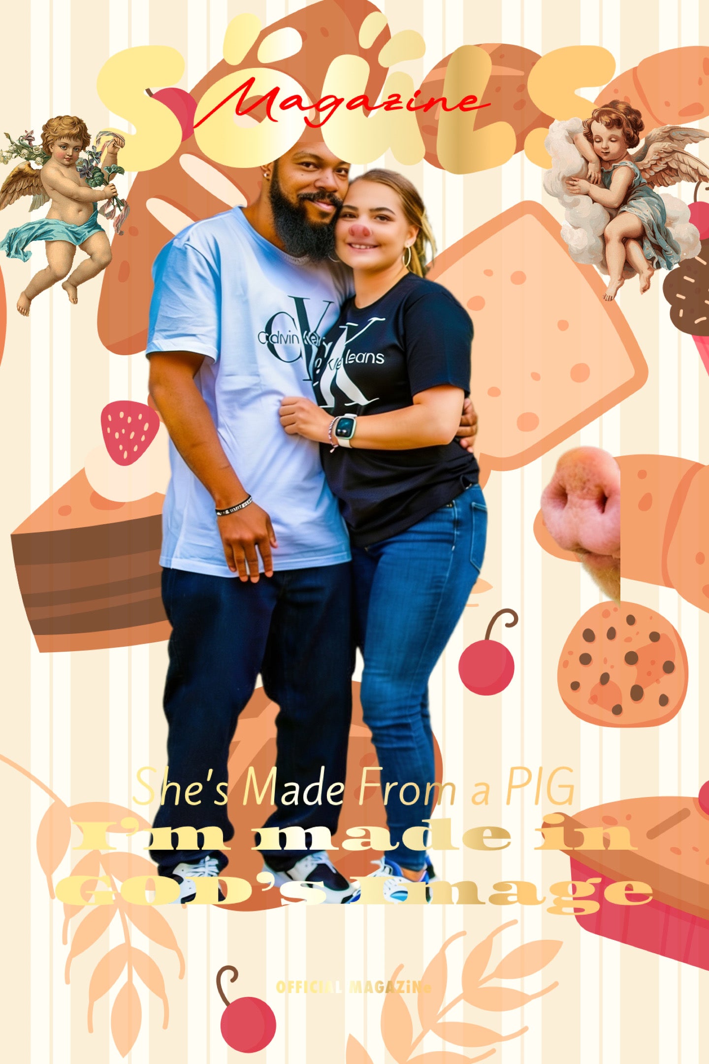 I’m Made In God’s Image-She’s Made From A Pig