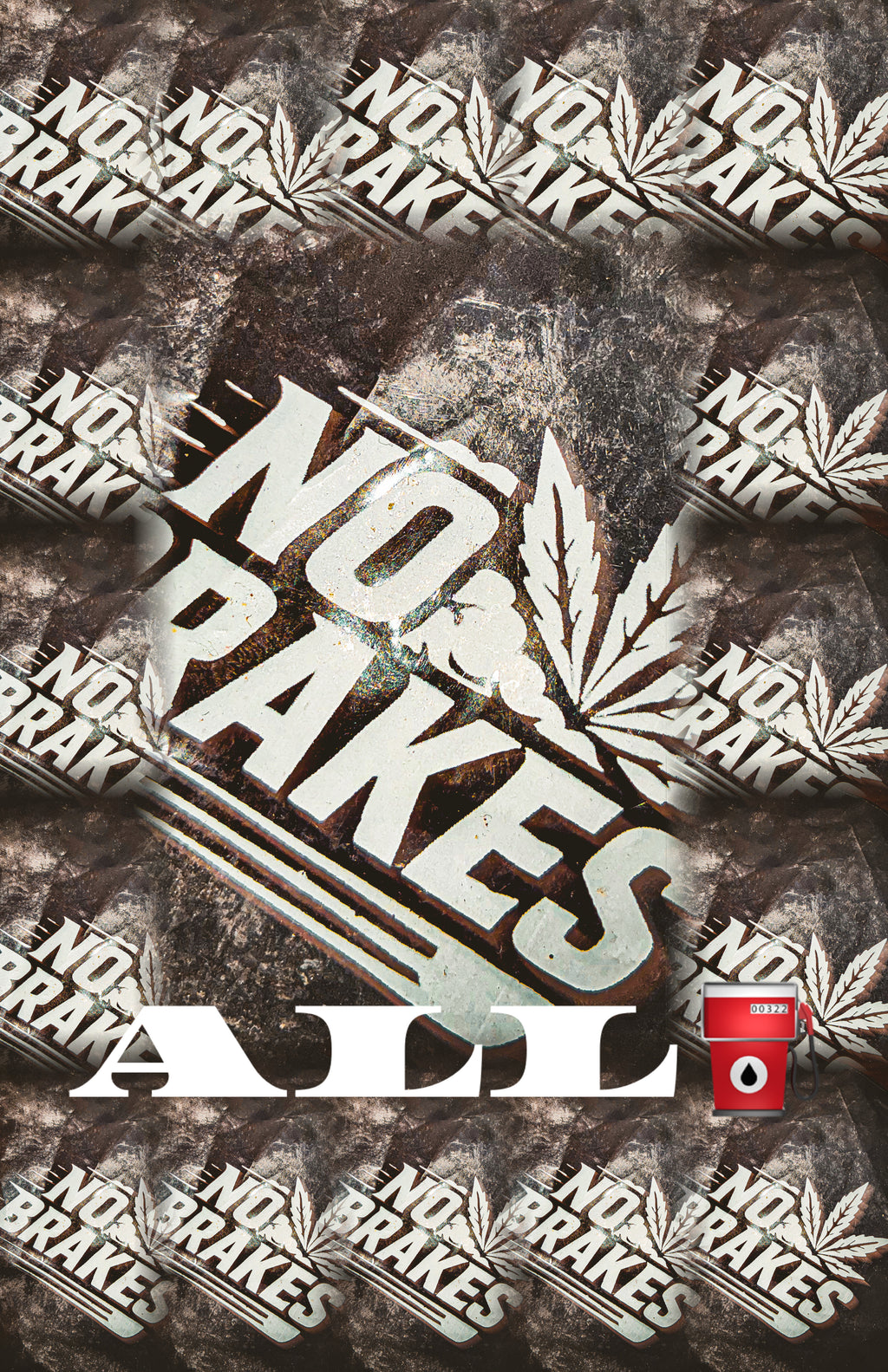 All GAS No Brakes Posters