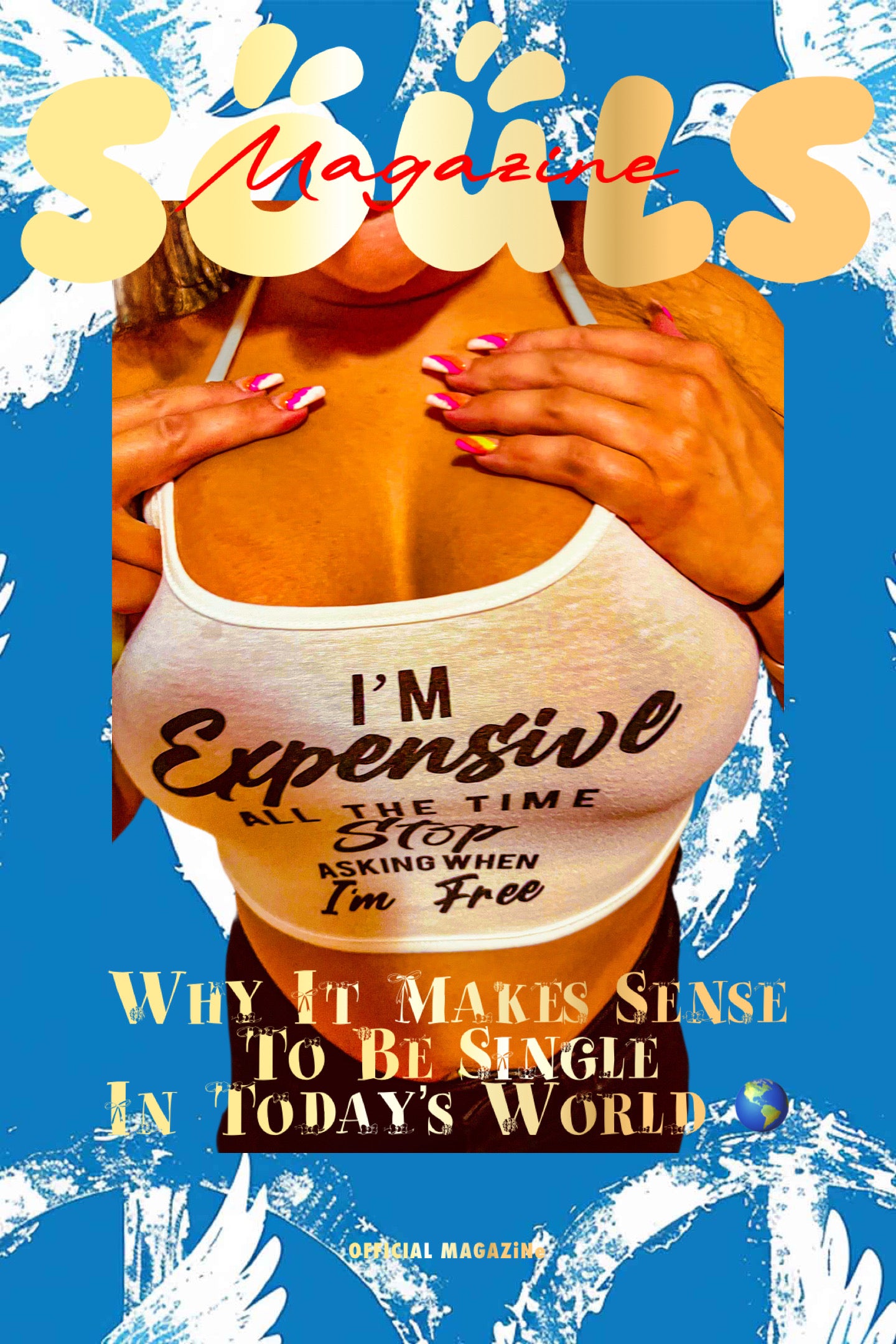SOULS MAGAZiNe I’m Expensive Posters