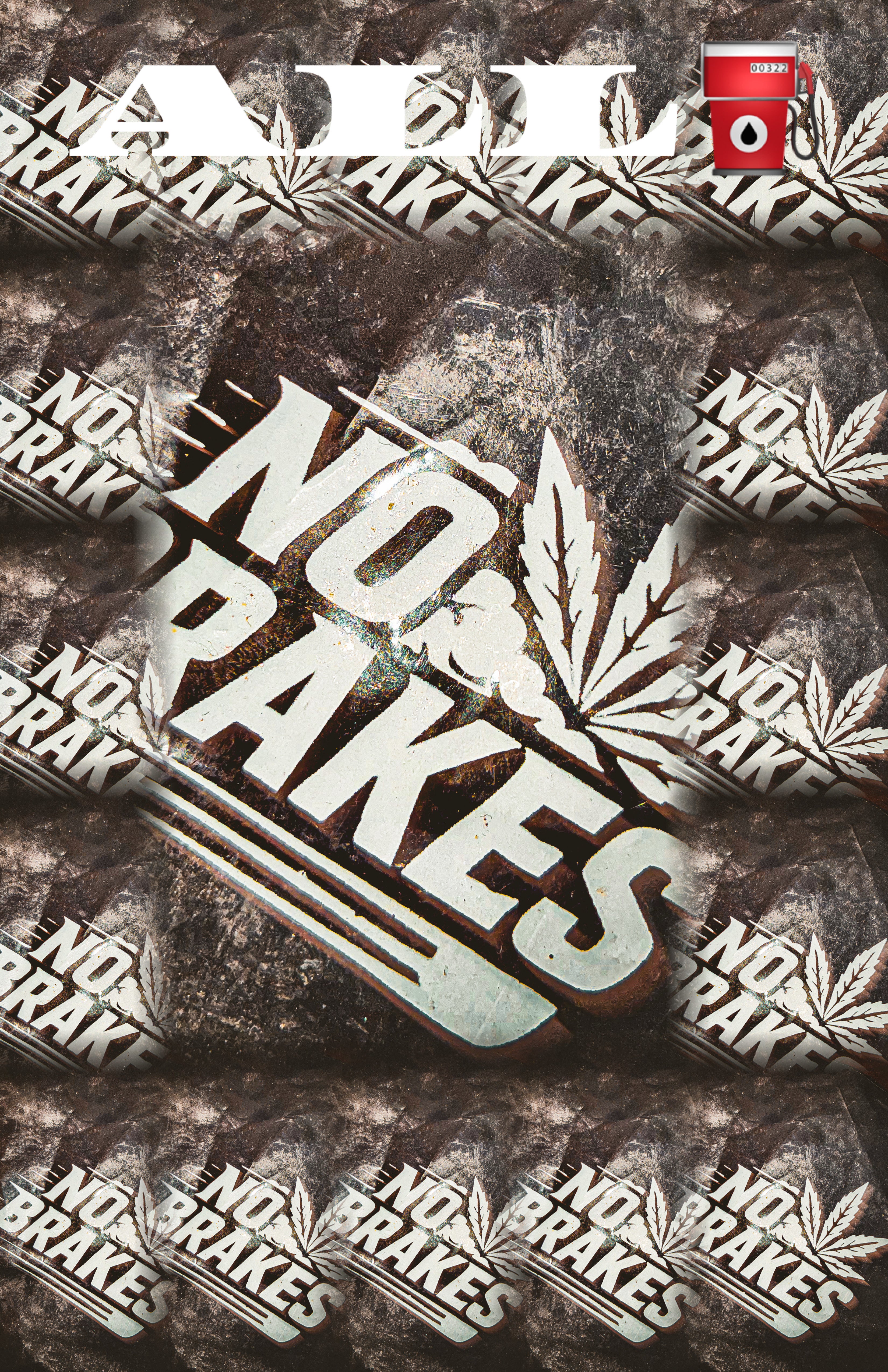 ALL GAS No Brakes Posters