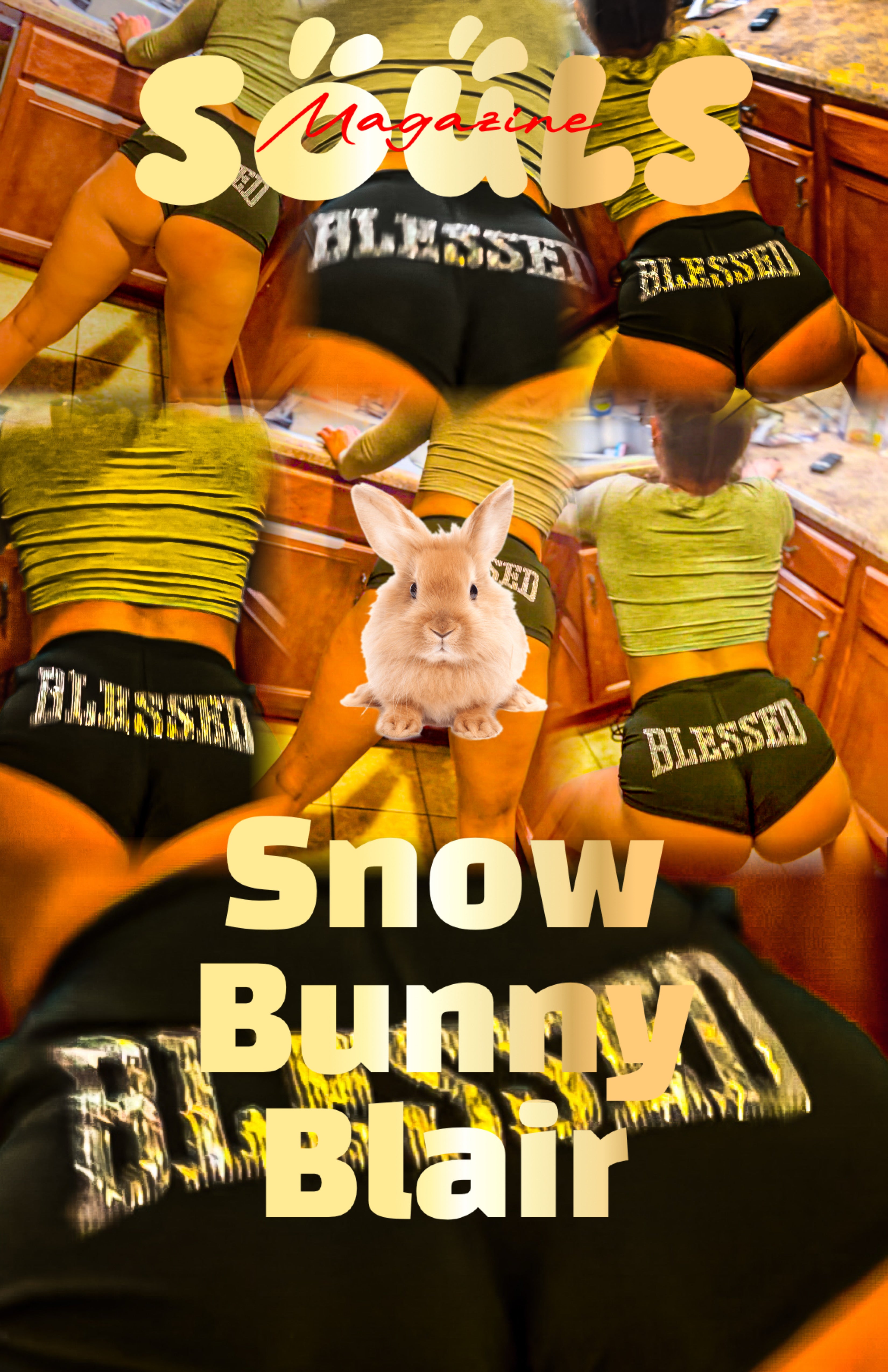 Snow Bunny Blair You’ve Been Blessed Issue
