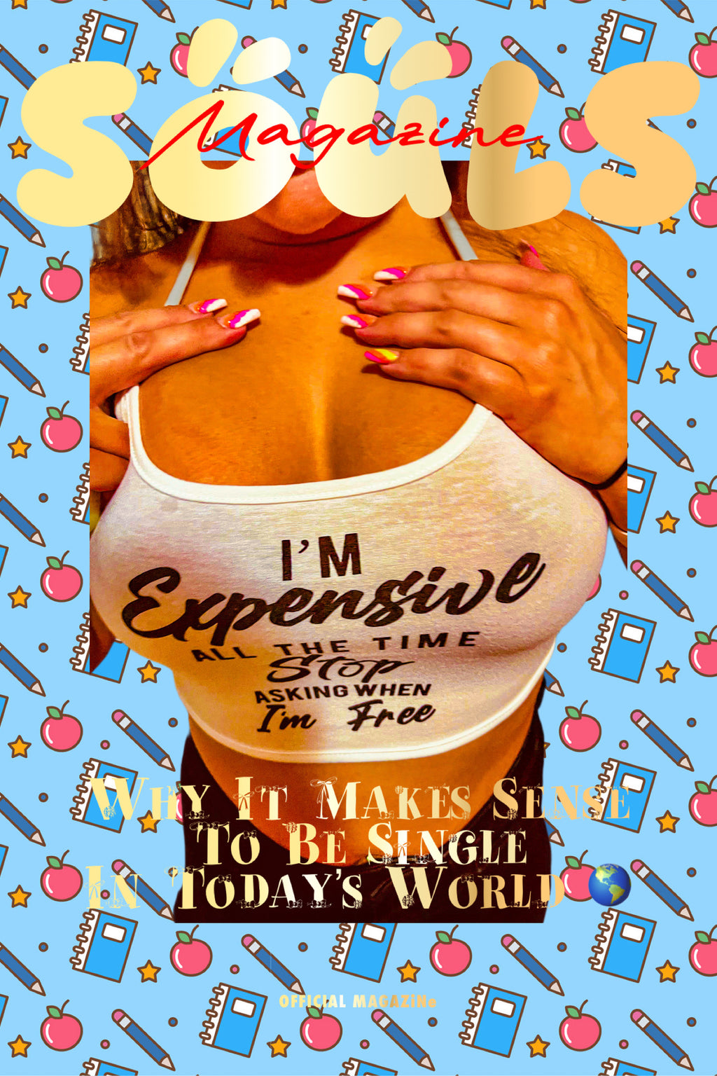 SOULS MAGAZiNe I’m Expensive Posters