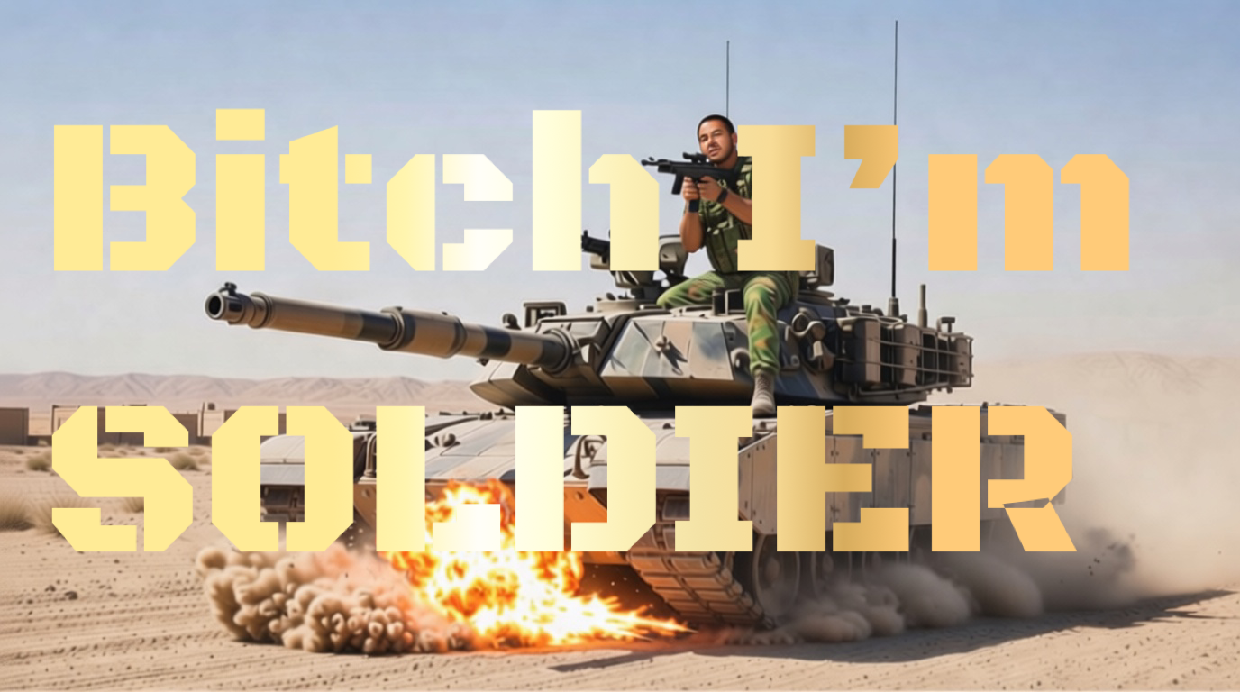 BITCH I’m A Soldier SOULS magazine Posters