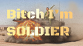 BITCH I’m A Soldier SOULS magazine Posters